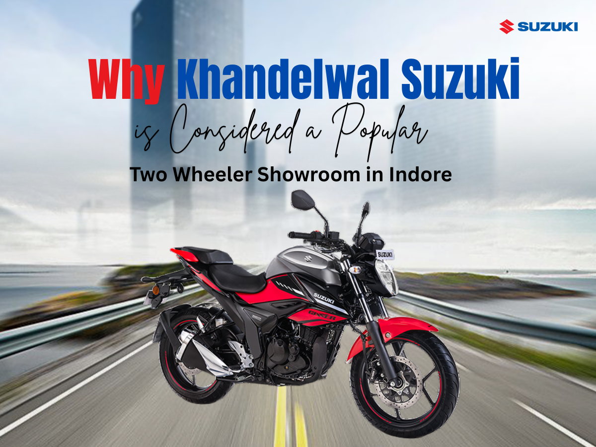 Khandelwal Suzuki showroom Indore offering Suzuki bikes and scooters with best deals and test ride options