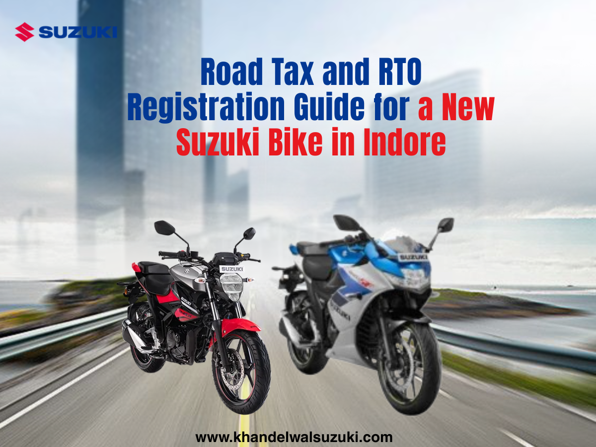 Road tax and RTO registration guide for a new Suzuki bike in Indore